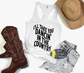 I'll Take You Dancin' In The Country Western Women's Tank Top